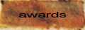 AWARDS
